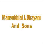 Mansukhlal L Bhayani  &  Sons